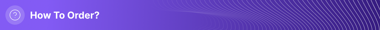 Header - How To Order_ V1.png Header - How To Order_ V1.png