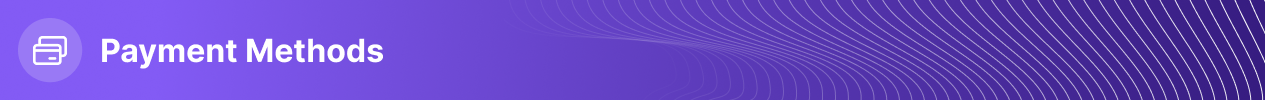 Header - Payment Methods V1.png Header - Payment Methods V1.png